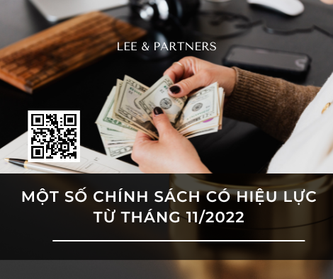 MỘT SỐ CHÍNH SÁCH CÓ HIỆU LỰC TỪ THÁNG 11/2022